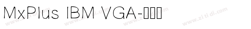 MxPlus IBM VGA字体转换